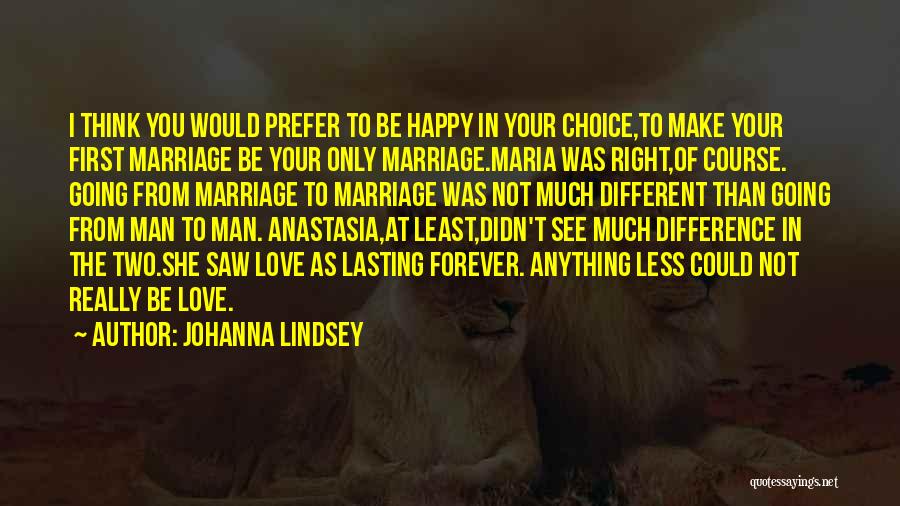 First Love Lasting Quotes By Johanna Lindsey