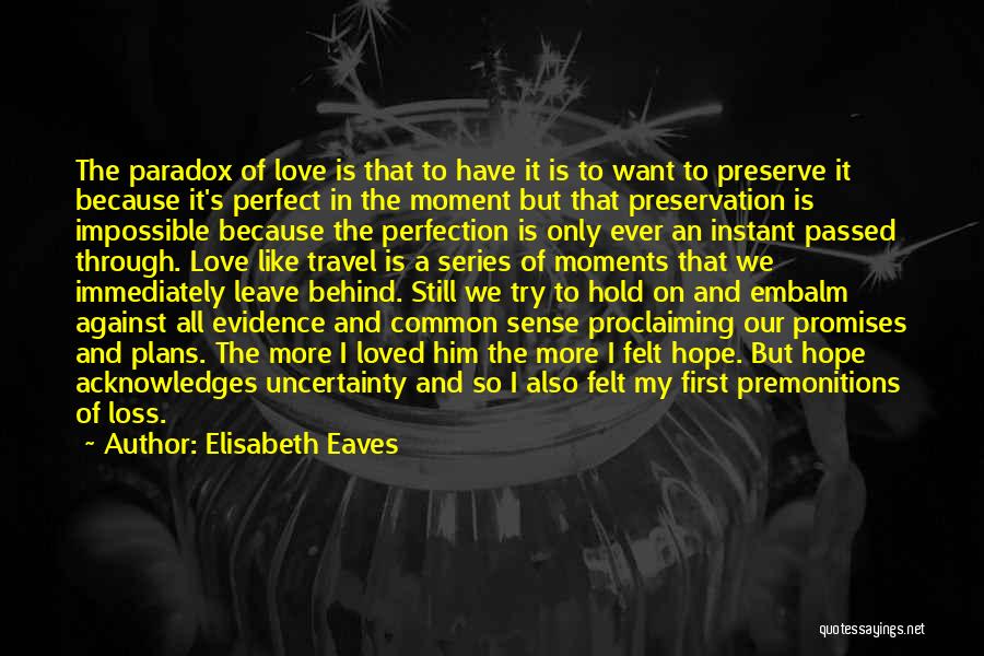 First Love Loss Quotes By Elisabeth Eaves