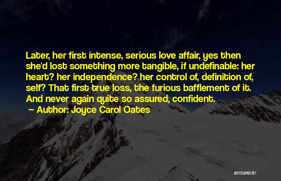 First Love Loss Quotes By Joyce Carol Oates