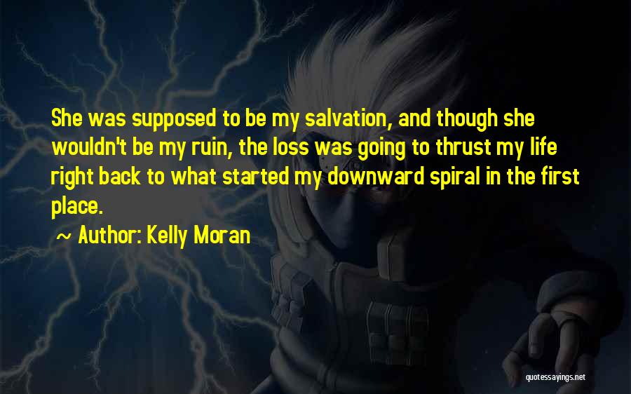 First Love Loss Quotes By Kelly Moran