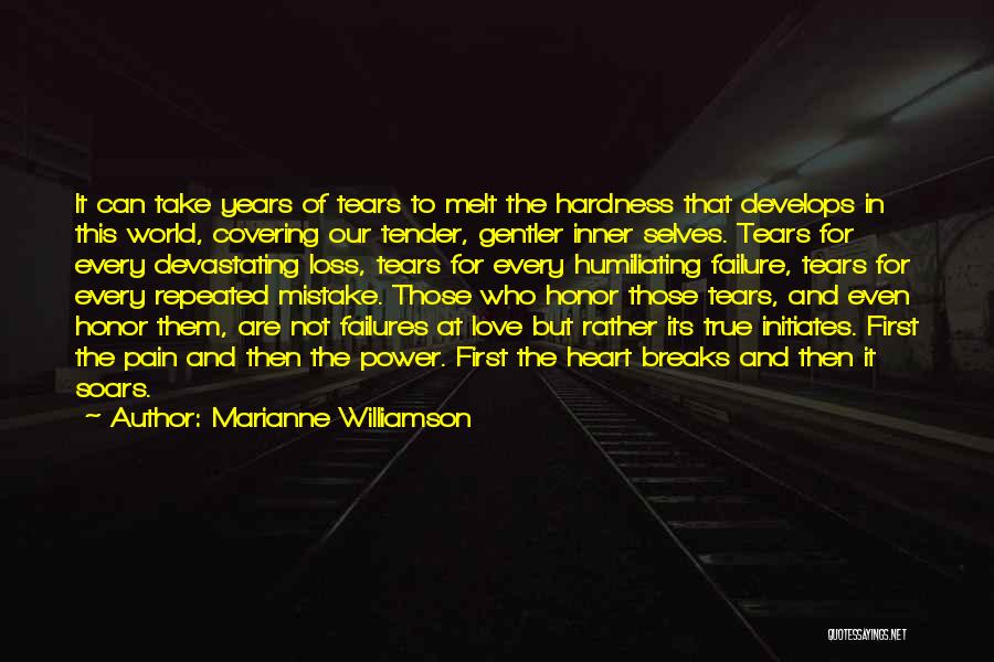 First Love Loss Quotes By Marianne Williamson