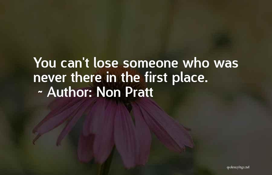 First Love Loss Quotes By Non Pratt