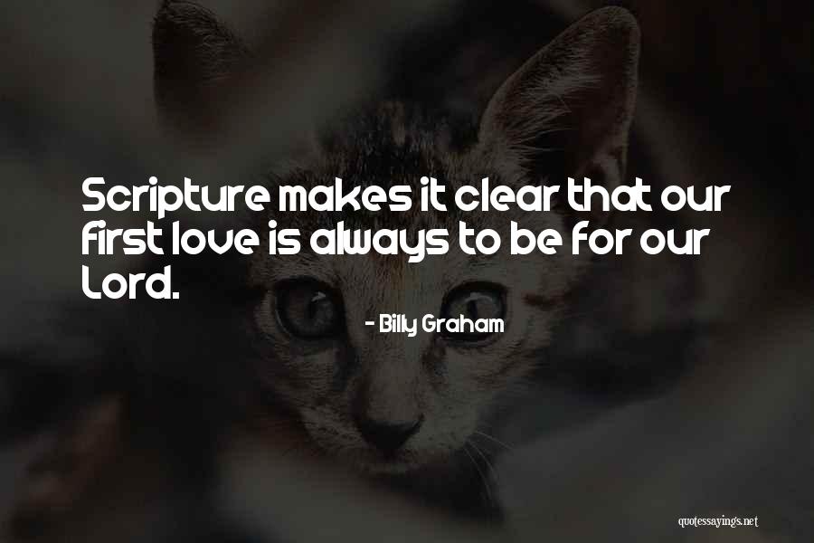 First Love Love Quotes By Billy Graham