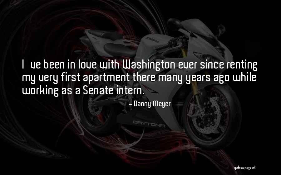 First Love Love Quotes By Danny Meyer First Love Love Quotes By Danny Meyer