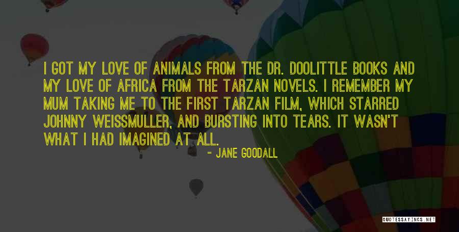 First Love Love Quotes By Jane Goodall