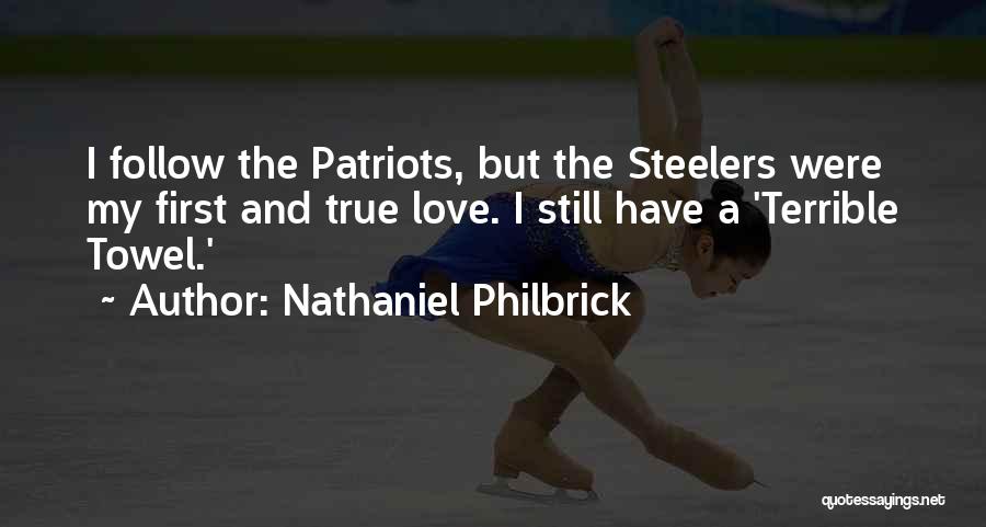 First Love Love Quotes By Nathaniel Philbrick First Love Love Quotes By Nathaniel Philbrick