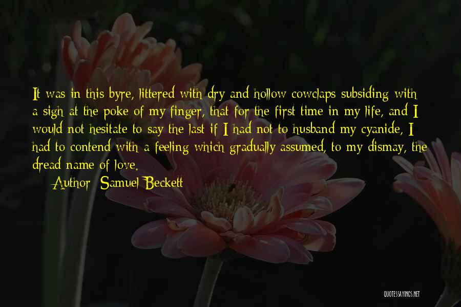 First Love Love Quotes By Samuel Beckett First Love Love Quotes By Samuel Beckett
