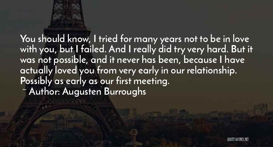 First Love Meeting Quotes By Augusten Burroughs