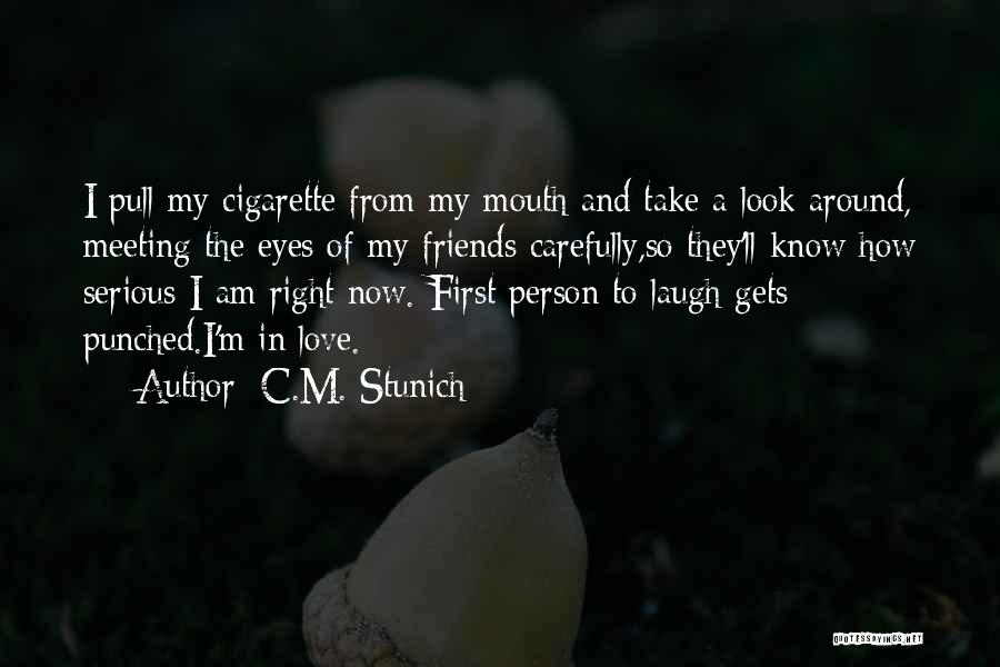 First Love Meeting Quotes By C.M. Stunich