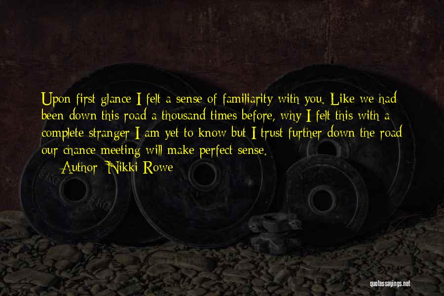 First Love Meeting Quotes By Nikki Rowe