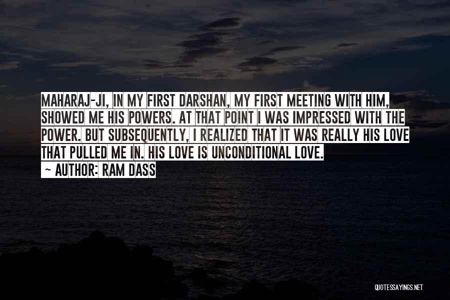 First Love Meeting Quotes By Ram Dass