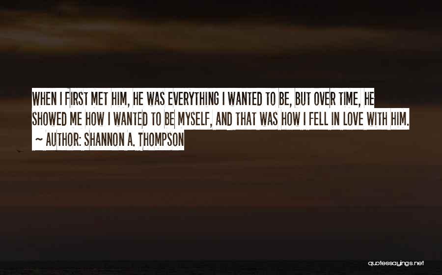 First Love Meeting Quotes By Shannon A. Thompson