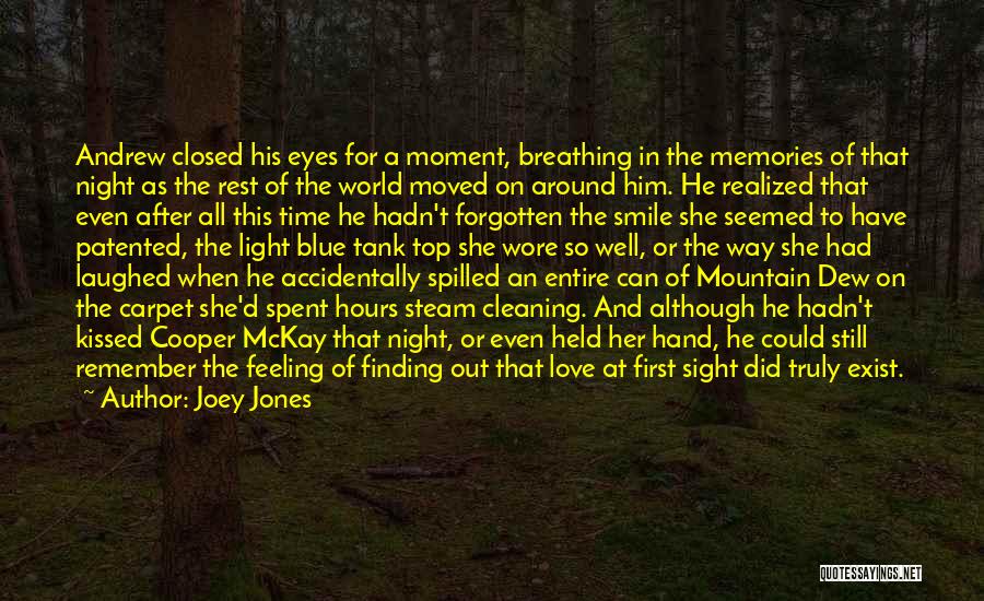 First Love Memories Quotes By Joey Jones