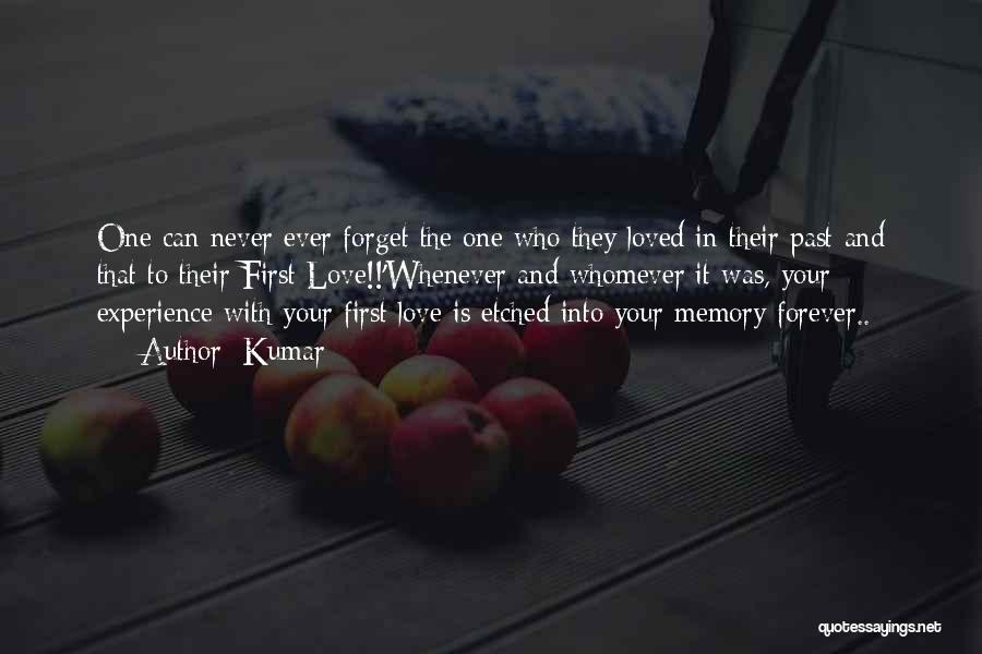 First Love Memories Quotes By Kumar