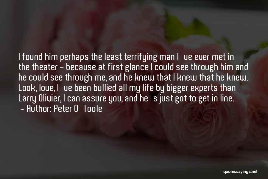 First Love One Line Quotes By Peter O'Toole