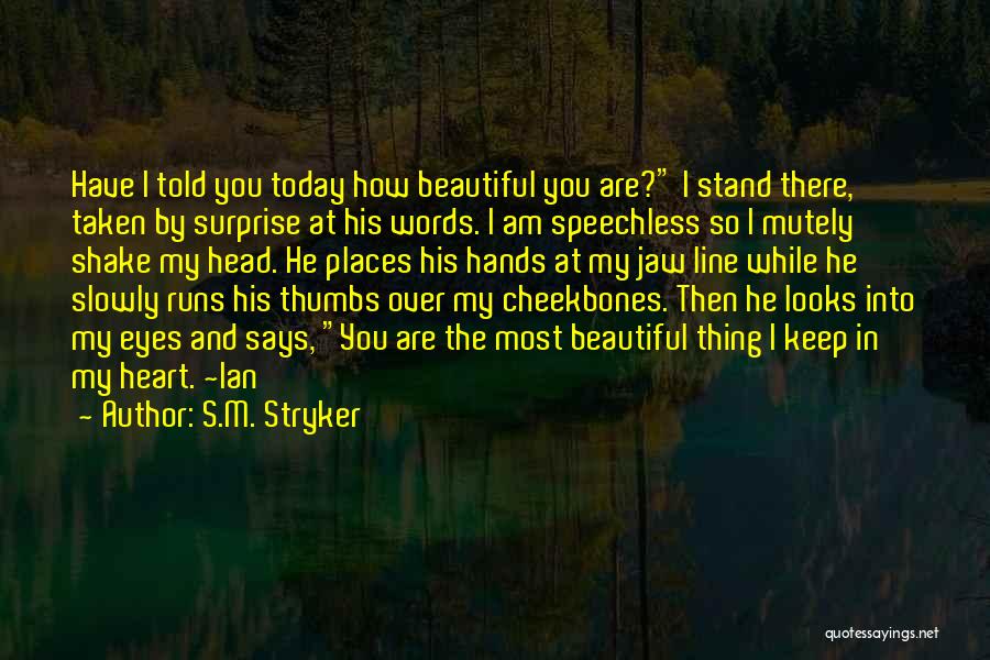 First Love One Line Quotes By S.M. Stryker