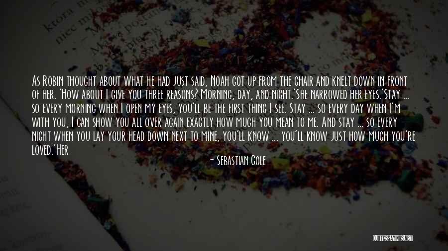 First Love Returning Quotes By Sebastian Cole First Love Returning Quotes By Sebastian Cole