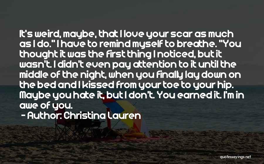 First Love Then Hate Quotes By Christina Lauren