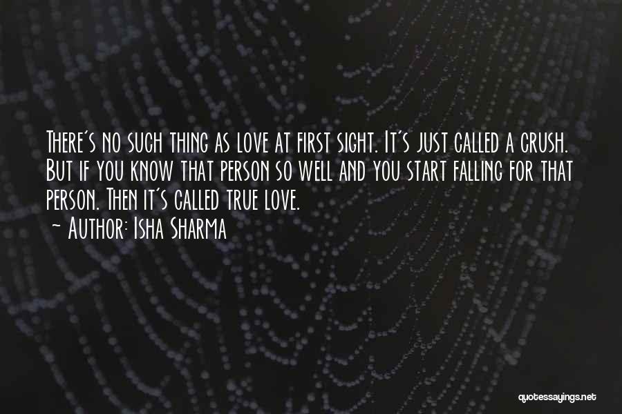 First Love True Love Quotes By Isha Sharma First Love True Love Quotes By Isha Sharma