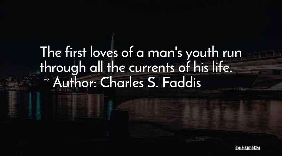 First Loves Quotes By Charles S. Faddis