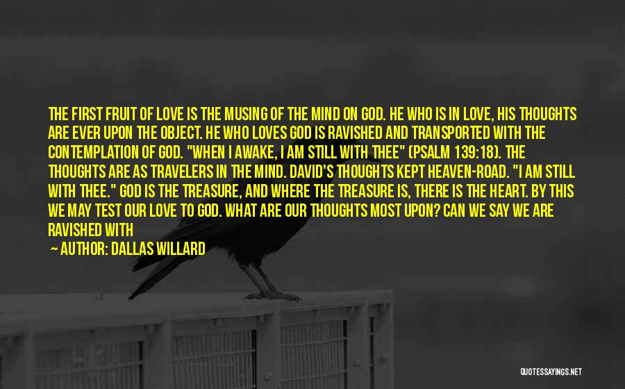 First Loves Quotes By Dallas Willard