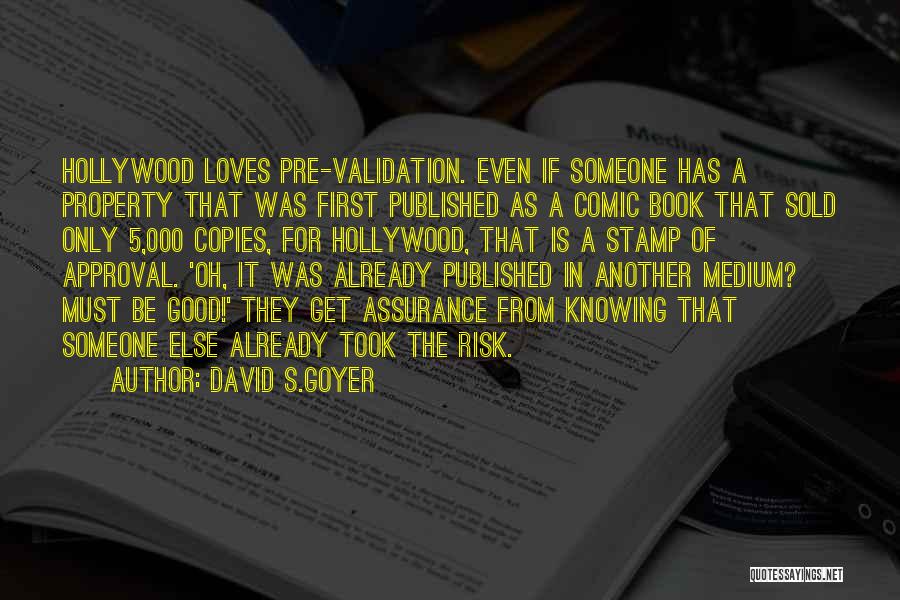 First Loves Quotes By David S.Goyer