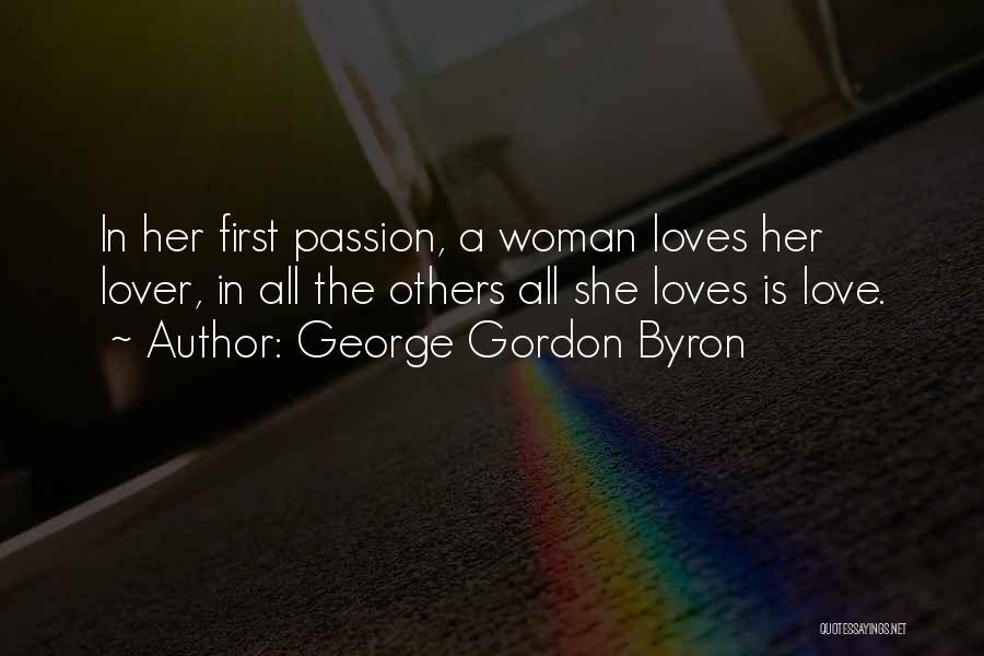 First Loves Quotes By George Gordon Byron