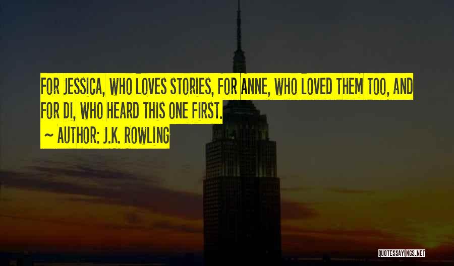 First Loves Quotes By J.K. Rowling