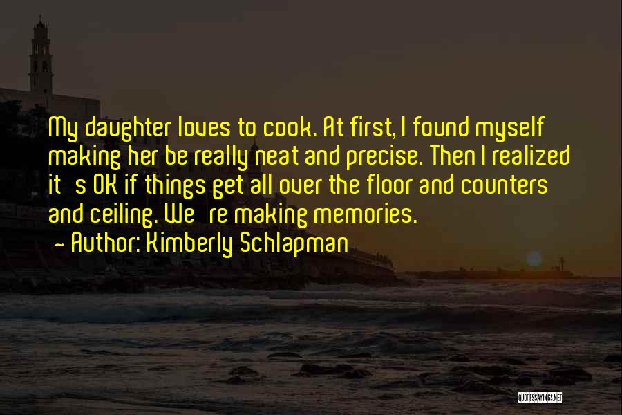 First Loves Quotes By Kimberly Schlapman