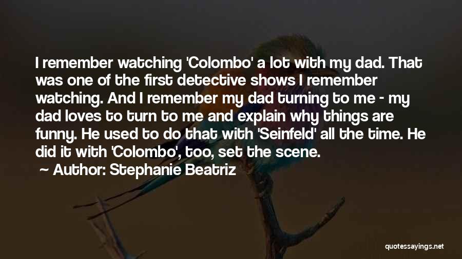 First Loves Quotes By Stephanie Beatriz