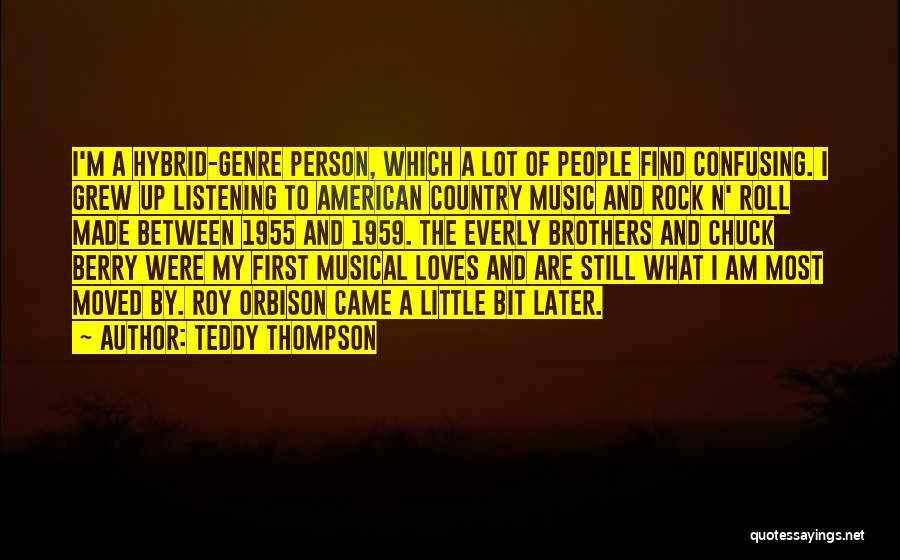 First Loves Quotes By Teddy Thompson