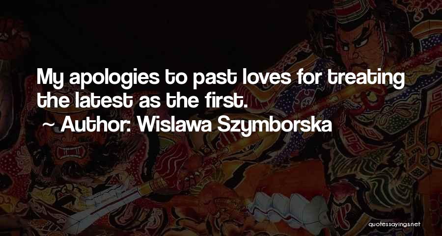 First Loves Quotes By Wislawa Szymborska