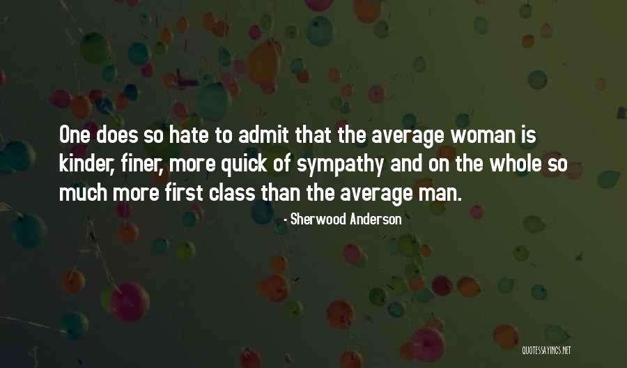 First Man And Woman Quotes By Sherwood Anderson First Man And Woman Quotes By Sherwood Anderson