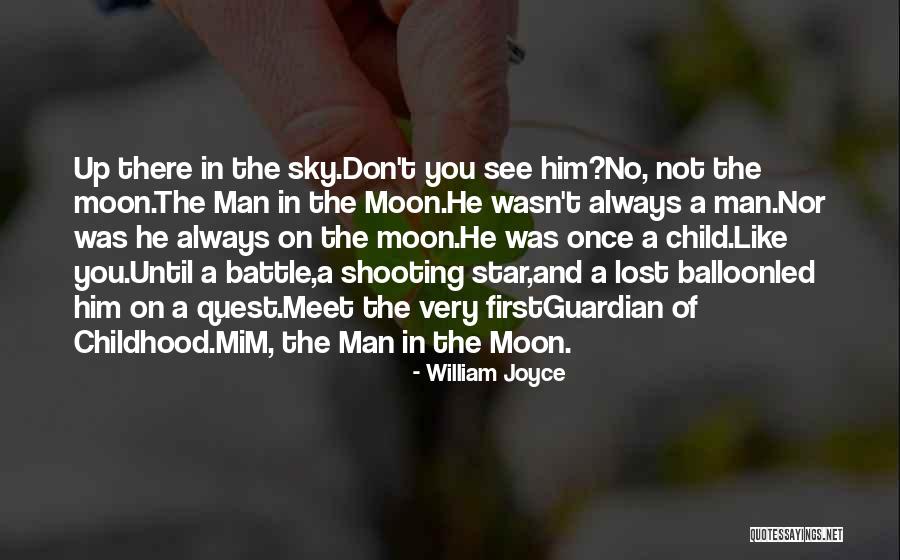 First Man On Moon Quotes By William Joyce First Man On Moon Quotes By William Joyce