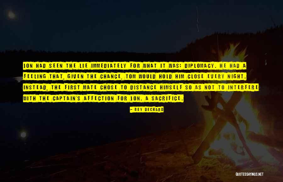 First Mate Quotes By Bey Deckard First Mate Quotes By Bey Deckard