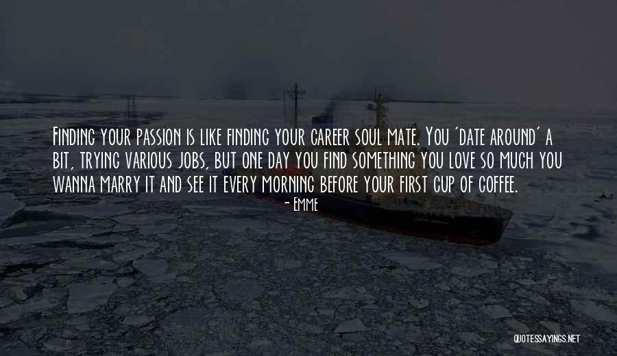 First Mate Quotes By Emme First Mate Quotes By Emme