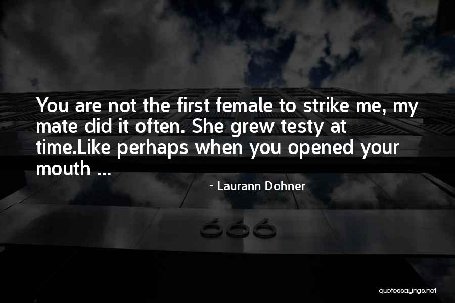 First Mate Quotes By Laurann Dohner First Mate Quotes By Laurann Dohner