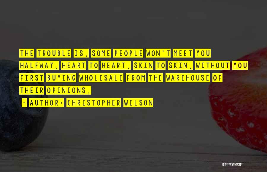 First Meet Quotes By Christopher Wilson