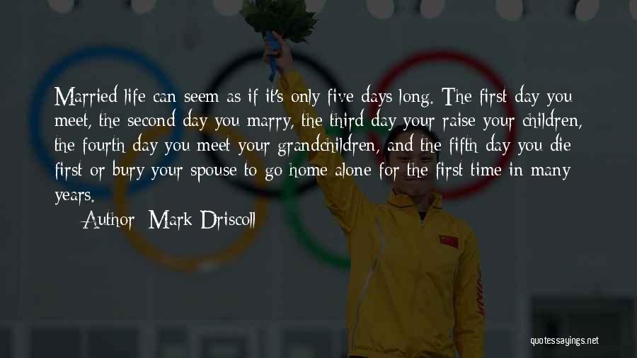 First Meet Quotes By Mark Driscoll