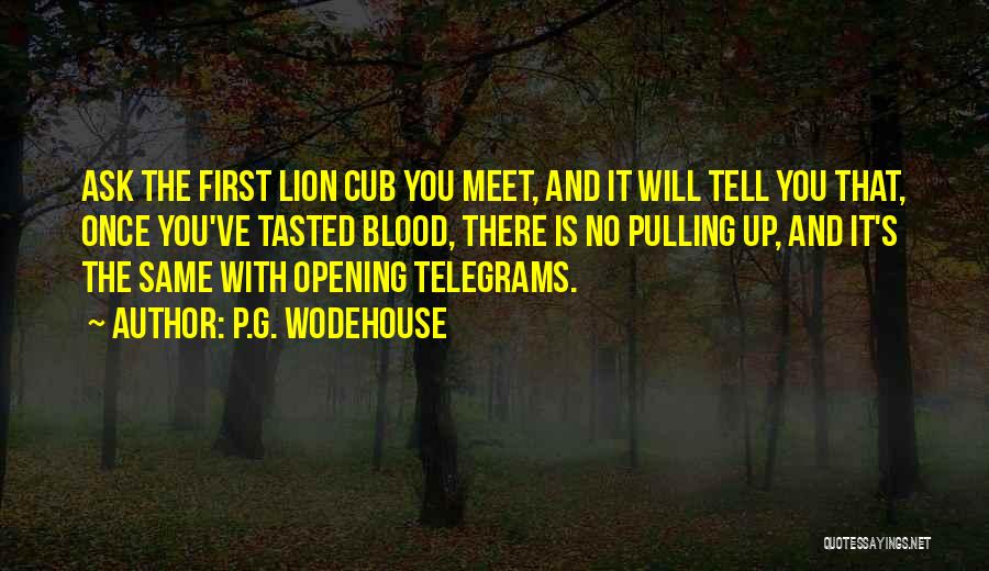 First Meet Up Quotes By P.G. Wodehouse