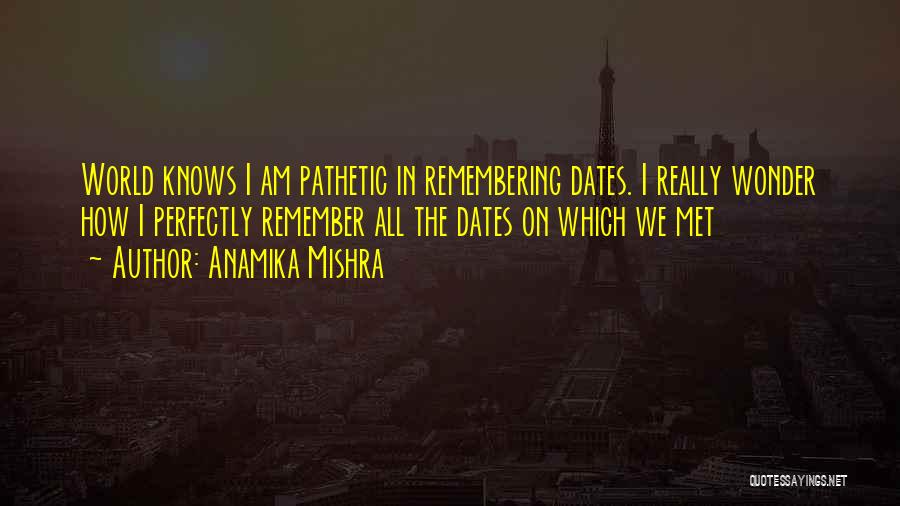 First Met Love Quotes By Anamika Mishra