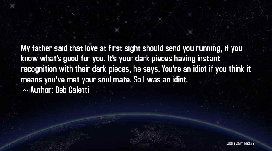 First Met Love Quotes By Deb Caletti