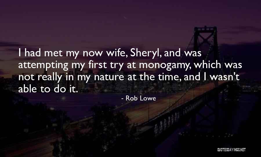 First Met Quotes By Rob Lowe First Met Quotes By Rob Lowe