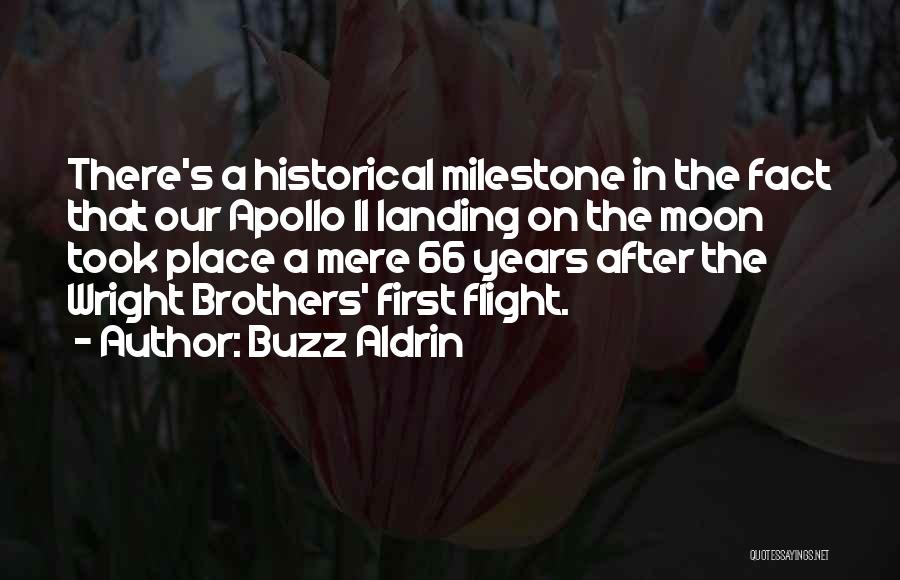 First Milestone Quotes By Buzz Aldrin