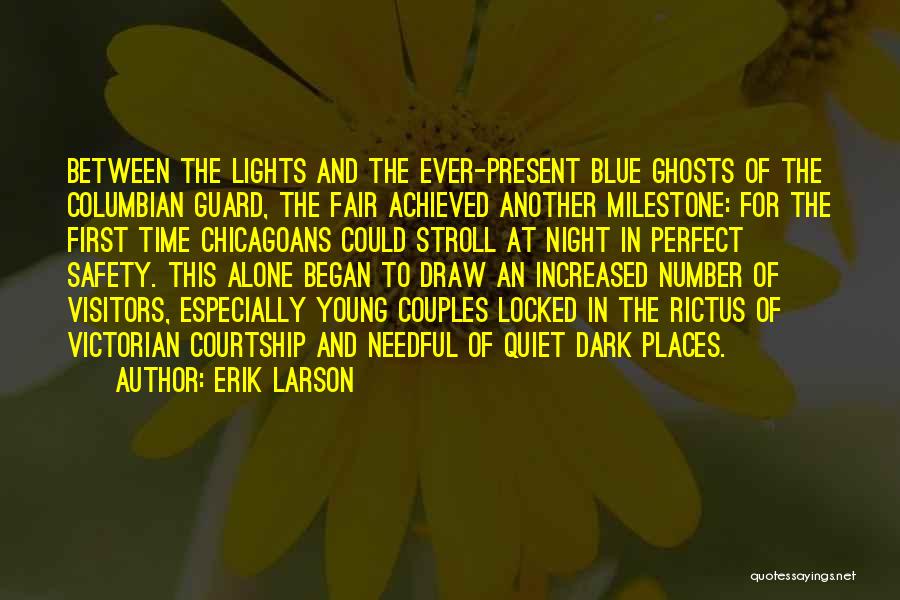 First Milestone Quotes By Erik Larson