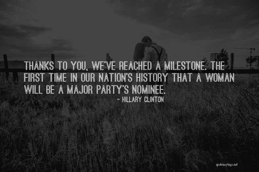 First Milestone Quotes By Hillary Clinton First Milestone Quotes By Hillary Clinton