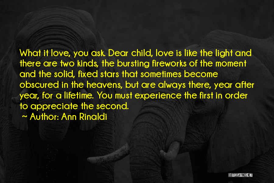First Moment Of Love Quotes By Ann Rinaldi