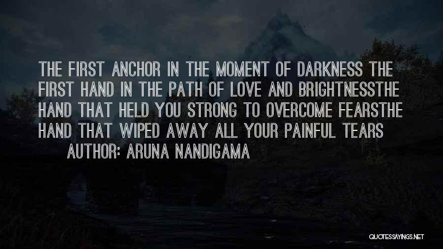 First Moment Of Love Quotes By Aruna Nandigama