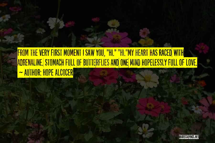 First Moment Of Love Quotes By Hope Alcocer
