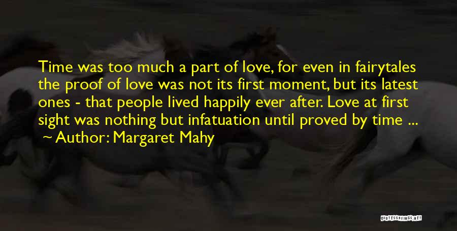 First Moment Of Love Quotes By Margaret Mahy